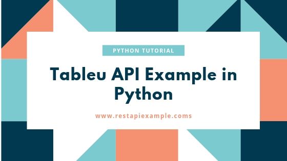 tableu-api-using-python