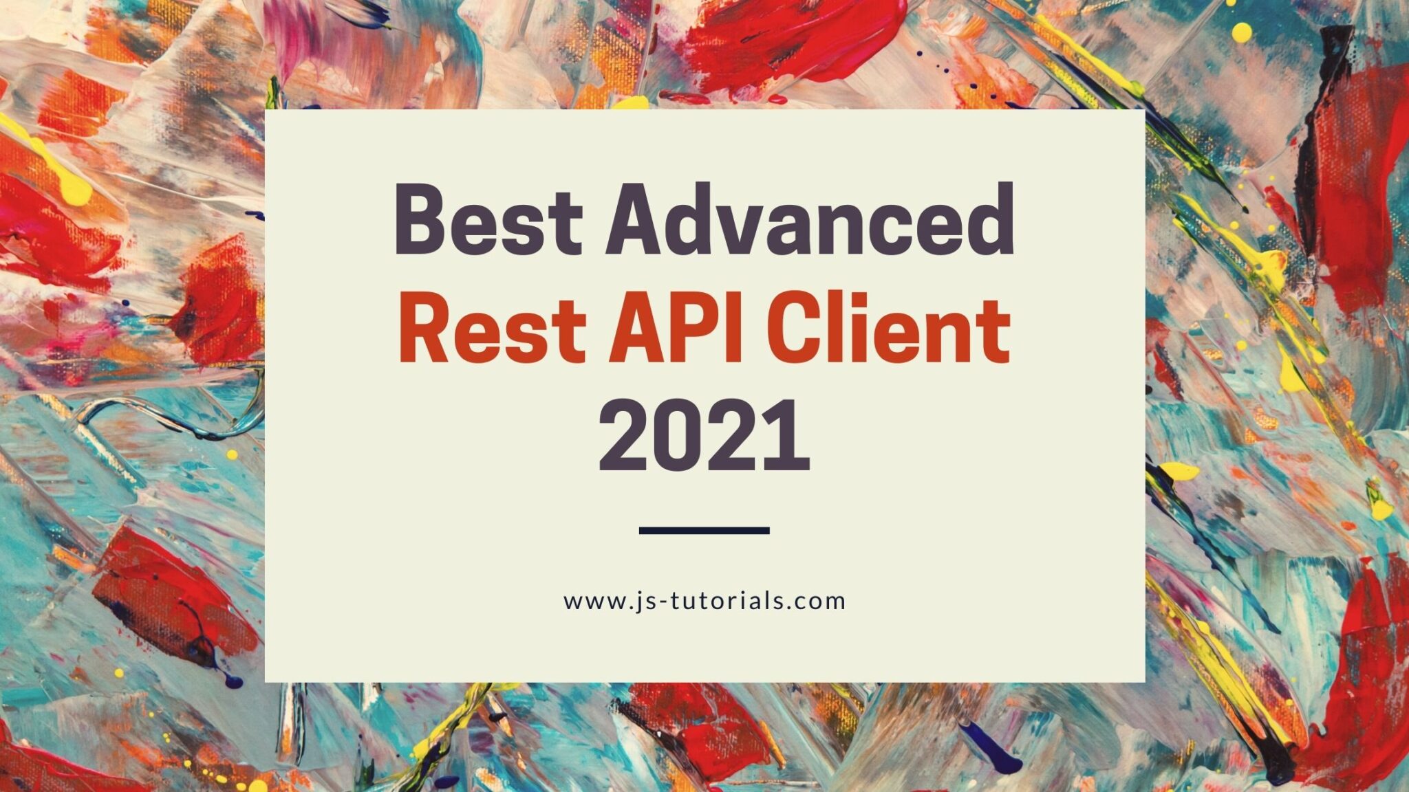 Best Advanced Rest Client 2021