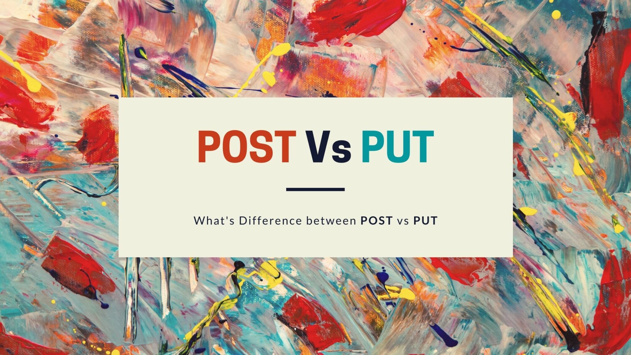 put-vs-post-example