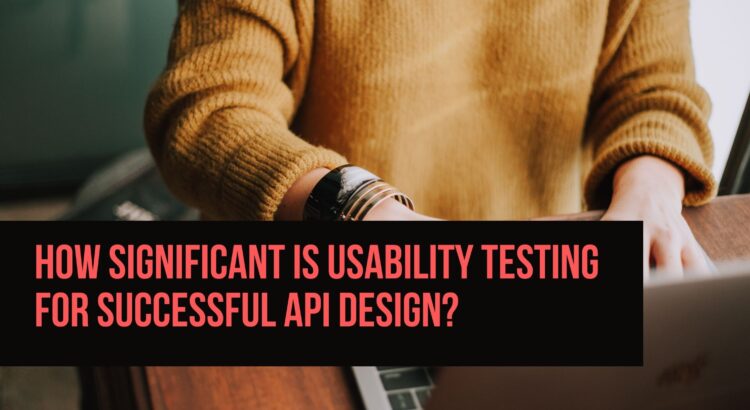 Testing-for-Successful-API-Design